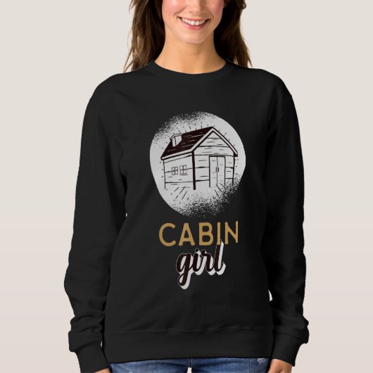 Cabin Girl Log Cabin Enthusiast Camping Love Trui (Voorkant)