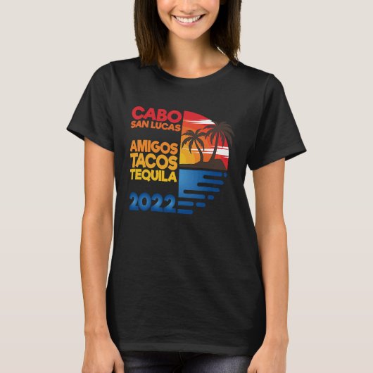 Cabo San Lucas Amigos Tacos Tequila 2022 Matchig G T-shirt (Voorkant)