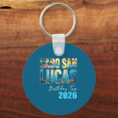 Cabo San Lucas Birthday Trip 2026 Vacation Party C Sleutelhanger (Voorkant)