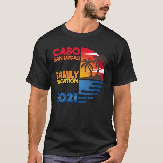 Cabo San Lucas Family Vacation 2021 Matching Group T-shirt (Voorkant)