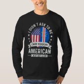Cabo Verdean American Patriot Grown  Humor Flag T-shirt (Voorkant)