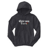 Cabrona Extra  Hoodie