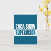 Caca Show Supervisor Funny Quotes Funny Sayings Hu Kaart (Gele Bloem)
