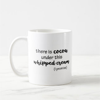 Cacao onder deze gehakte Cream I Promise Funny Koffiemok