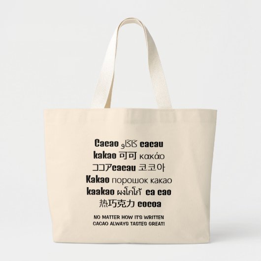 CACAO smaakt altijd geweldig meertalig Grote Tote Bag (Voorkant)