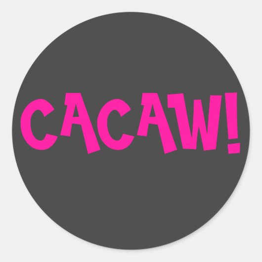 CACAW! RONDE STICKER (Voorkant)