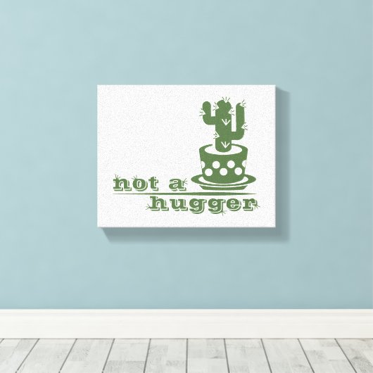 Cacti Geen knuffelcactus grappig gezegde Canvas Afdruk (Insitu (Houten vloer))