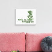 Cacti Geen knuffelcactus grappig gezegde Canvas Afdruk (Insitu (Woonkamer))