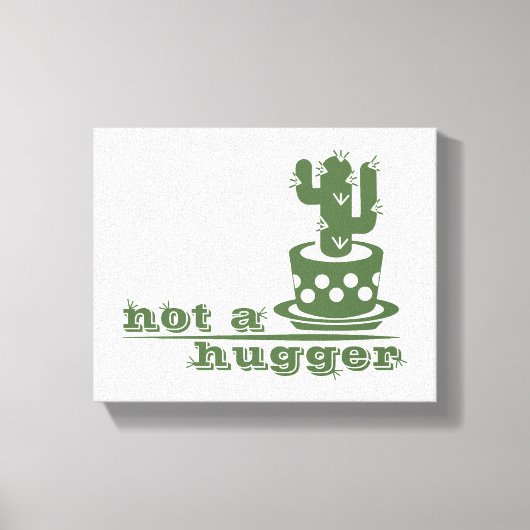 Cacti Geen knuffelcactus grappig gezegde Canvas Afdruk (Voorkant)