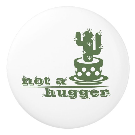 Cacti Geen knuffelcactus grappig gezegde Keramische Knop (Voorkant)