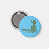 Cacti Geen knuffelcactus grappig gezegde Magneet (Voorkant / Achterkant)