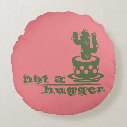 Cacti Geen knuffelcactus grappig gezegde Rond Kussen (Voorkant)