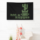 Cacti Geen knuffelcactus grappig gezegde Spandoek (Insitu)