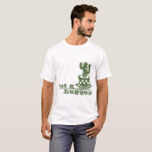 Cacti Geen knuffelcactus grappig gezegde T-shirt (Voorkant volledig)
