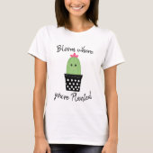 Cactus Bloom, waar je Shirt bent geplant (Voorkant)