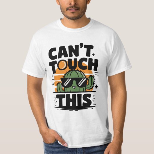 Cactus - Can’t Touch This T-shirt (Voorkant)