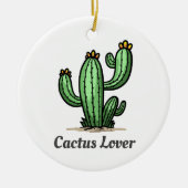 Cactus Lover Keramisch Ornament (Voorkant)