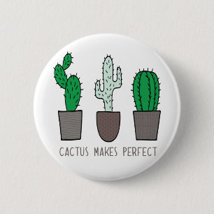 Cactus maakt Perfect Funny Pun-toets Ronde Button 5,7 Cm