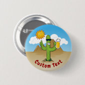 Cactus met bier ronde button 5,7 cm (Voorkant /achterkant)