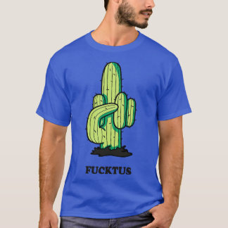 Cactus Middle Finger Fucktus T-shirt