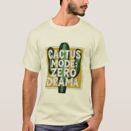 Cactus Mode: Zero Drama, Cactus Planten T-shirt
