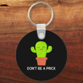 Cactus niet een, grappig, grappen, sarcastisch sleutelhanger (Voorkant)
