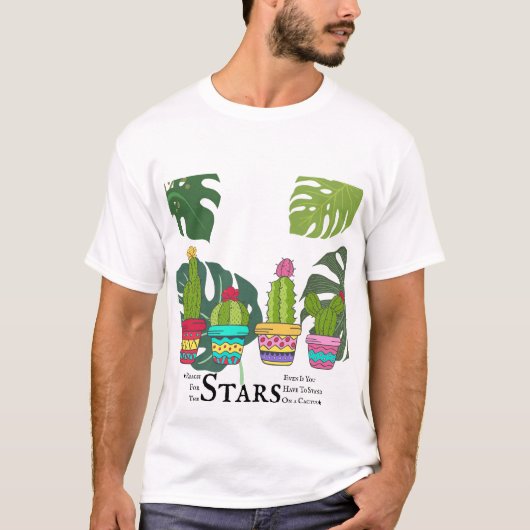 Cactus plant met quote t-shirt (Voorkant)