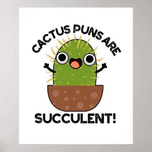 Cactus Puns is een succesvol grappig Plant Poster (Voorkant)