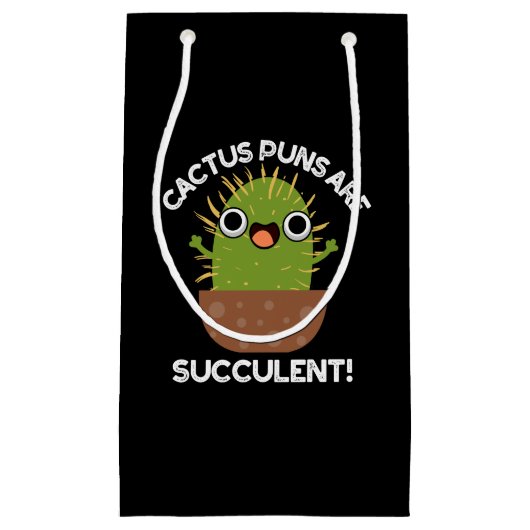 Cactus Puns is Succulent Funny Plant Pun Dark BG Klein Cadeauzakje (Voorkant)