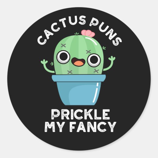 Cactus Puns Prickle My Fancy Plant Pun Dark BG Ronde Sticker (Voorkant)