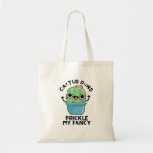 Cactus Puns Prikkelen Mijn Fancy Grappige Planten Tote Bag (Voorkant)