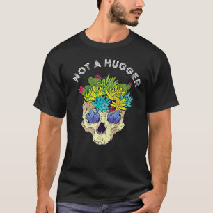 Cactus Schedel Geen Knuffelaar Cacti Vetplant Tuin T-shirt