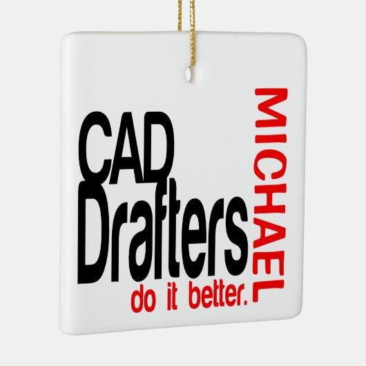 CAD Drafters doen het beter AANGEPAST Keramisch Ornament (Rechts)