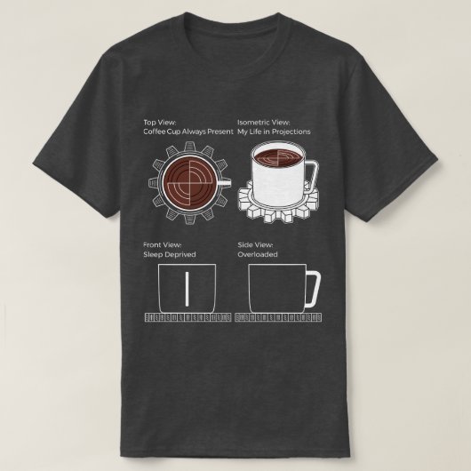 CAD-modus: koffie, versnellingen en chaos T-shirt (Design voorkant)