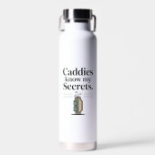Caddies Know My Secrets Golf Bag Illustration Waterfles (Voorkant)