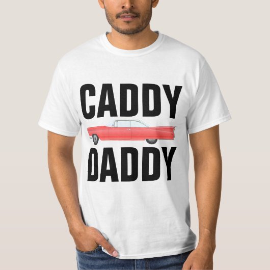 CADDY DADDY CLASSIC CAR DAD T-Shirts (Voorkant)