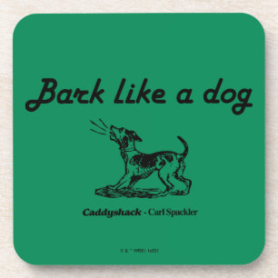 Caddyshack   Bark als een hond. Bier Onderzetter