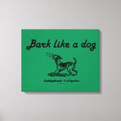 Caddyshack | Bark als een hond. Canvas Afdruk (Voorkant)
