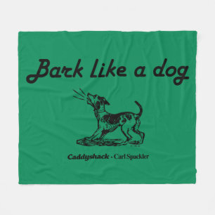Caddyshack   Bark als een hond. Fleece Deken
