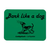 Caddyshack | Bark als een hond. Magneet (Horizontaal)