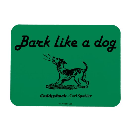 Caddyshack | Bark als een hond. Magneet (Horizontaal)