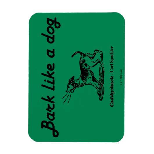 Caddyshack | Bark als een hond. Magneet (Verticaal)