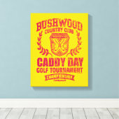 Caddyshack | Bushwood Country Club Caddy Day Golf Canvas Afdruk (Insitu (Houten vloer))