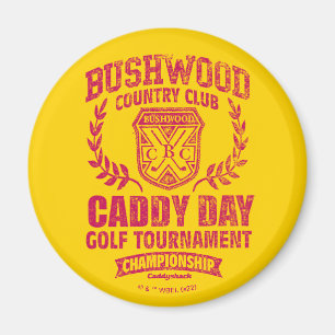 Caddyshack   Bushwood Country Club Caddy Day Golf Magneet
