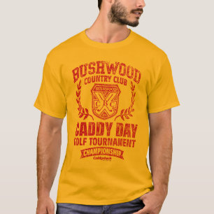 Caddyshack   Bushwood Country Club Caddy Day Golf T-shirt