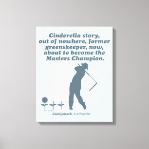 Caddyshack   Cindrella Story Canvas Afdruk