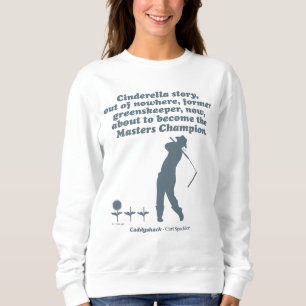Caddyshack Cindrella Story Trui