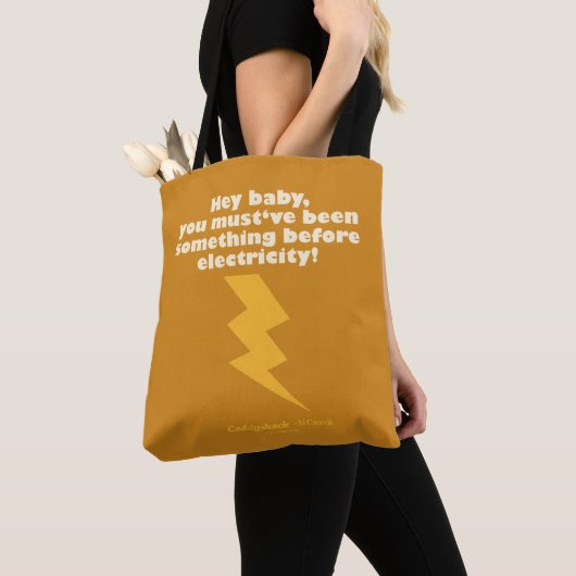 Caddyshack | Hé Baby, je moet iets zijn geweest Tote Bag (Dichtbij)