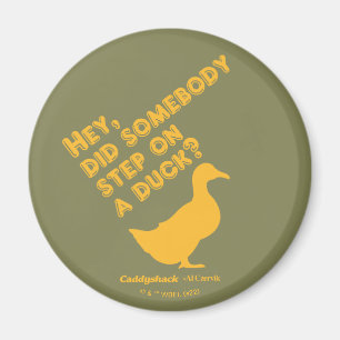 Caddyshack Hé, is iemand op een wagen gestapt? Magneet