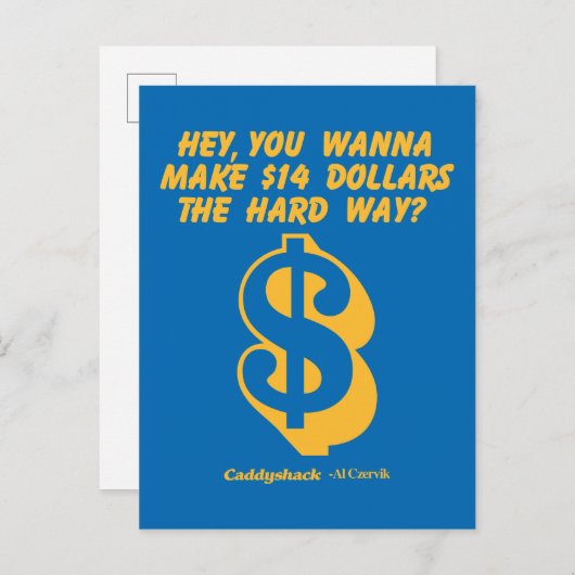 Caddyshack | Hé, wil je 14 dollar de moeite waard  Briefkaart (Voorkant / Achterkant)